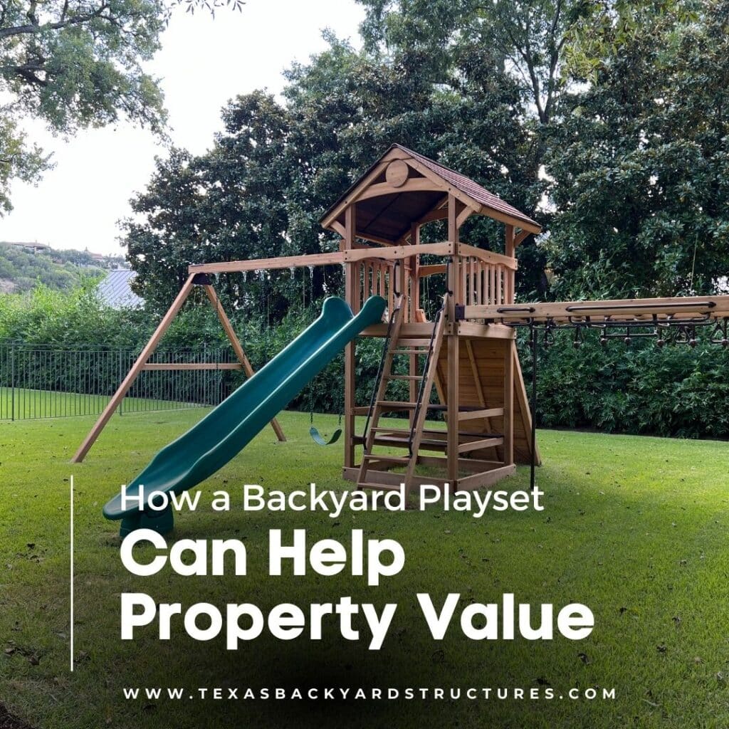 Wooden playset installed in a Texas backyard.